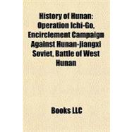 History of Hunan : Operation Ichi-Go, Encirclement Campaign Against Hunan-jiangxi Soviet, Battle of West Hunan