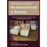 Introduction to Making No-knead Bread in Batches