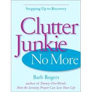 Clutter Junkie No More