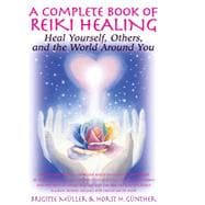 A Complete Book of Reiki Healing