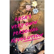 Rosa's Very Own Personal Revolution