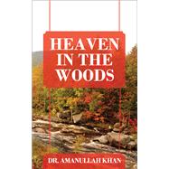 Heaven in the Woods