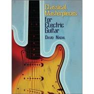 Classical Masterpieces for Electric Guitar