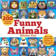 Funny Animals Sticker Fun Mix and match the stickers to make funny animals