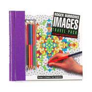 Roger Burrows' Images: Travel Pack: The Ultimate Portable Coloring Experience