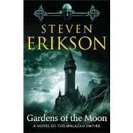 Gardens of the Moon Book One of The Malazan Book of the Fallen