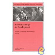 Social Exchange in Development New Directions for Child and Adolescent Development, Number 95