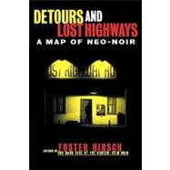 Detours and Lost Highways A Map of Neo-Noir