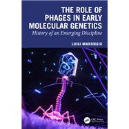 The Role of Phages in Early Molecular Genetics book cover, ISBN 9781040752883