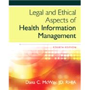 Bundle: Legal and Ethical Aspects of Health Information Management, 4th + MindTap Health Information Management, 2 terms (12 months) Printed Access Card