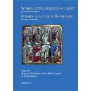 Women at the Burgundian Court / Femmes a La Cour De Bourgogne