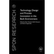 Technology, Design and Process Innovation in the Built Environment