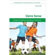 Game Sense: Pedagogy for Performance, Participation and Enjoyment