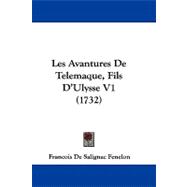 Les Avantures De Telemaque, Fils D'ulysse