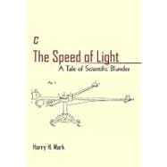 C the Speed of Light : A Tale of Scientific Blunder