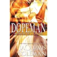 Dopeman: Memoirs of a Snitch Part 3 of Dopeman's Trilogy