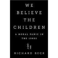 We Believe the Children