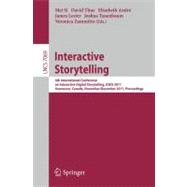 Interactive Storytelling: 4th International Conference on Interactive Digital Storytelling, ICIDS 2011, Vancouver, Canada, November 28- December 1, 2011: Proceedings