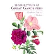 Recollections of Great Gardeners
