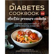 The Diabetic Cookbook for Electric Pressure Cookers