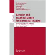 Bayesian and Graphical Models for Biomedical Imaging