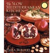 The Slow Mediterranean Kitchen Recipes for the Passionate Cook