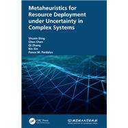 Metaheuristics for Resource Deployment under Uncertainty in Complex Systems