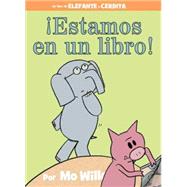 ­Estamos en un libro! (Spanish Edition)