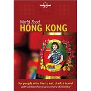 Lonely Planet World Food Hong Kong