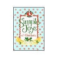Simple Joys of Christmas : A Keepsake Filled with Family Recipes and the Sweetest of Christmas Memories