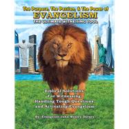 The Purpose, The Passion, & The Power of Evangelism