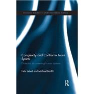 Complexity and Control in Team Sports: Dialectics in contesting human systems