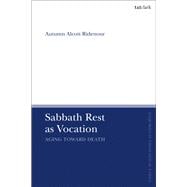 Sabbath Rest As Vocation