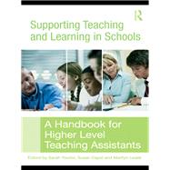 Supporting Teaching and Learning in Schools: A Handbook for Higher Level Teaching Assistants
