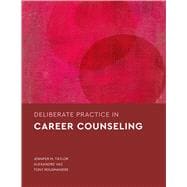 Deliberate Practice in Career Counseling