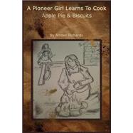 A Pioneer Girl Learns to Cook