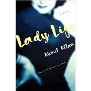 Lady Life A Novel