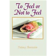 To Feel or Not to Feel