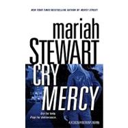 Cry Mercy: A Mercy Street Novel