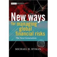 New Ways for Managing Global Financial Risks The Next Generation