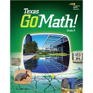 Go Math! Texas Student Interactive Worktext Grade 8