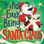 It's Not Easy Being Santa Claus book cover, ISBN 9780593702888