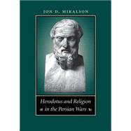 Herodotus and Religion in the Persian Wars