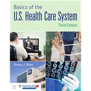 Basics of the U.s. Health Care System + Navigate 2 Advantage Access Code