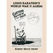 Cartoon Review of the War : Louis Baratgin's World War II Album