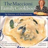 Maccioni Family Cookbook, The Recipes and Memories from an Italian-American Kitchen