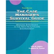 The Case Manager’s Survival Guide