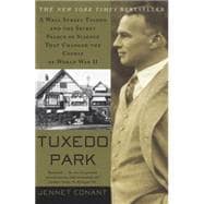 Tuxedo Park A Wall Street Tycoon and the Secret Palace of Science That Changed the Course of World War II