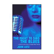 The Right to Sing the Blues