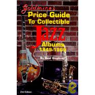 Goldmine's Price Guide to Collectible Jazz Albums 1949-1969